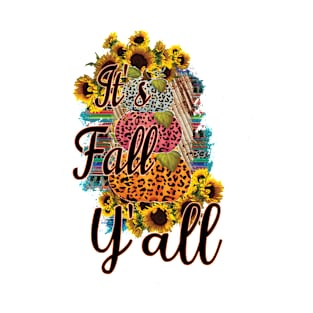 It's Fall Y'all T-Shirt