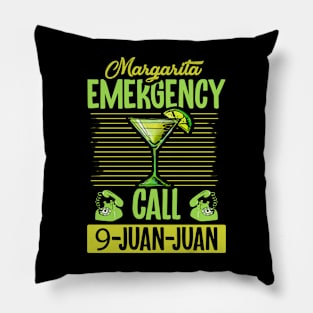 Margarita Emergency Call 9 Juan Juan Tequila Pillow