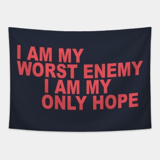 I am my worst enemy Tapestry