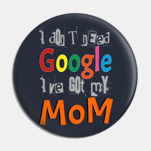 Google Mom Pin