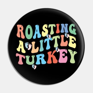 Thanksgiving Pregnancy Announcement Roasting a Little Turkey Pin