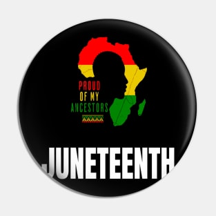 Juneteenth Black History proud of my ancestors T-Shirt Pin