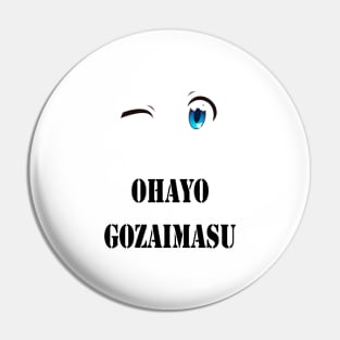 lovely good morning ohayo gozaimasu anime face Pin