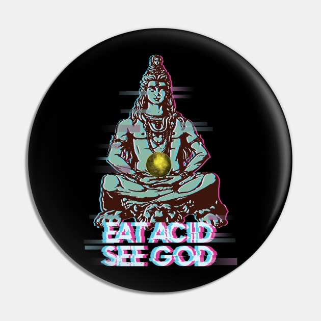 Acid T-Shirt Eat Acid See God Buddha Pin by avshirtnation