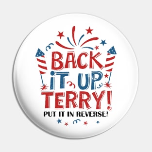 Retro Back Up Terry Back It Up Terry 4th Of July Fireworks Pin