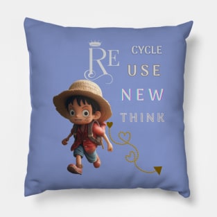 re cycle use new think Pillow