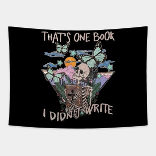 That's One Book I Didn't Write Skeleton Butterfly Deserts Mountains Tapestry