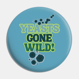 Yeasts Gone Wild! Groovy Blue Green Style Pin