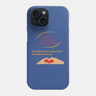 happy 47st wedding anniversary Phone Case