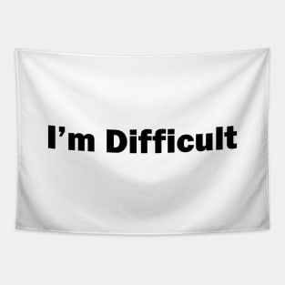 I'm Difficult Tapestry