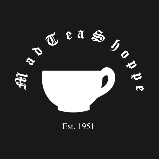 Mad Tea Shoppe (White) by Couragetoflyshop