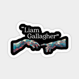 Liam Gallagher // Hand Colour Magnet