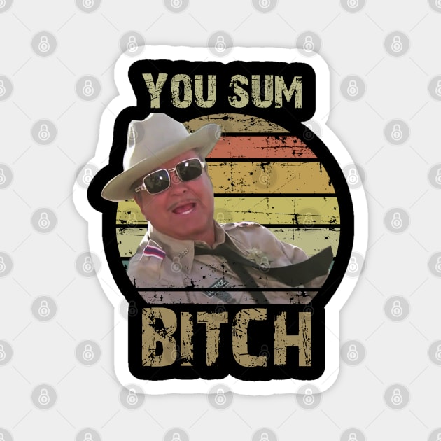 You Sumbitch Vintage Magnet by NelsonPR