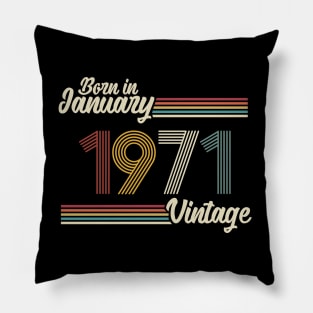 Vintage Born in January 1971 Pillow