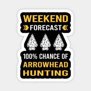 Weekend Forecast Arrowhead Hunter Hunting Arrowheads Magnet