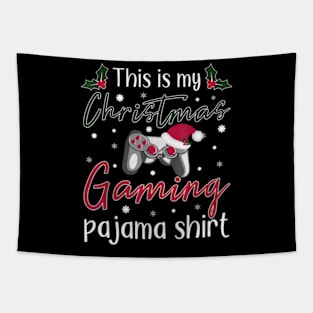 This is my Christmas Pajama Gamer Christmas Gaming Tapestry