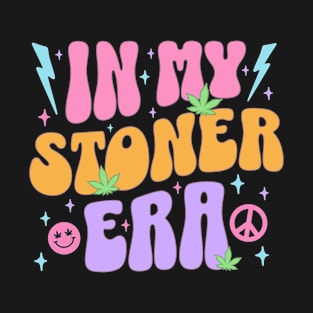 In My Stoner Era Cute Aesthetic Stoner Girly Weed T-Shirt