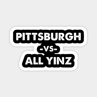 Pittsburgh vs. All Yinz Magnet