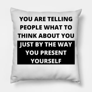 Self Care Quote, Fashion Quote about Attitude Pillow