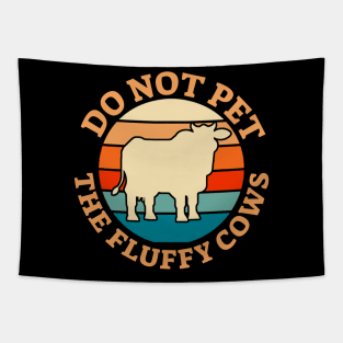 Do Not Pet The Fluffy Cows Retro Bison Tapestry