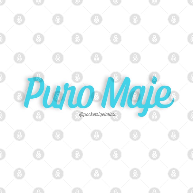 Puro Maje by Pocket Size Latinx