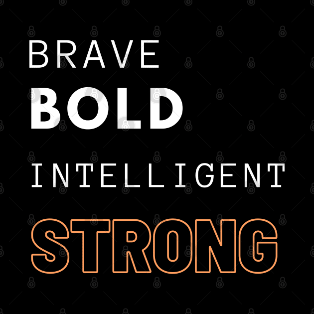 Brave Bold by Plush Tee