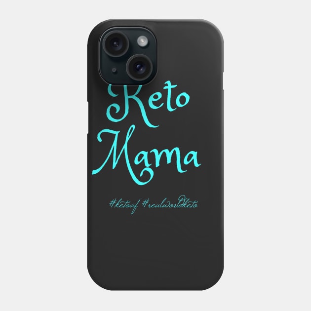 Keto Mama (mint font) Phone Case by KetoMonster