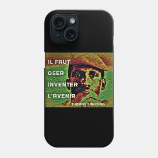 Thomas Sankara - Il faut oser inventer le futur Phone Case