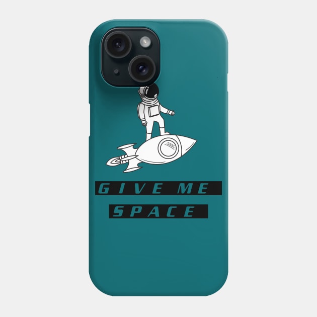 Give Me Some Space Phone Case by change_something