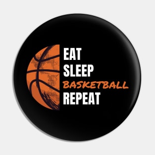 EAT SLEEP BASKETBALL REPEAT Pin