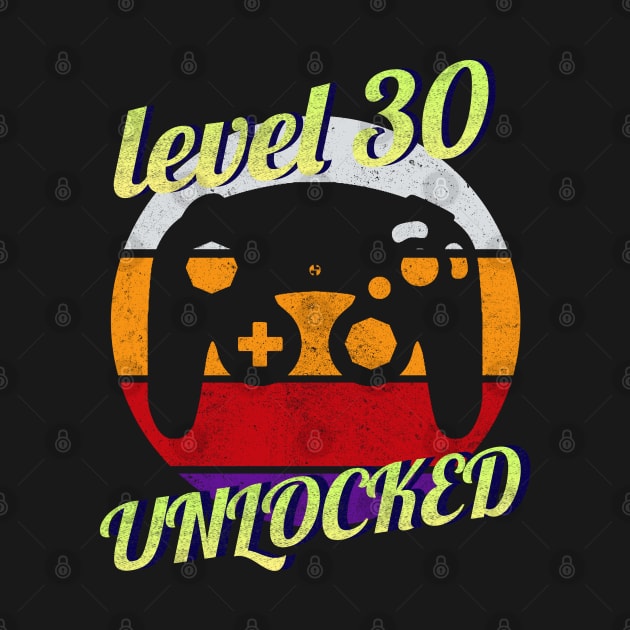 Level 30 Unlocked 30th Birthday funny Gift idea for Gamers by Smartdoc