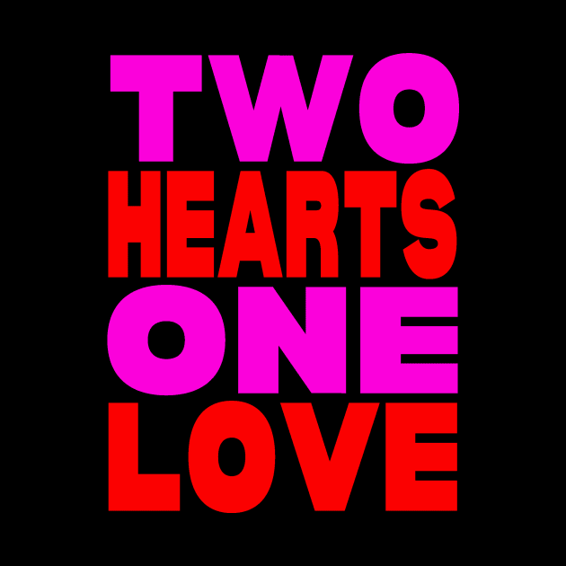 Two hearts one love by Evergreen Tee