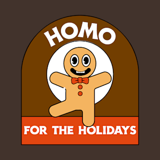 Gay Christmas: Homo For The Holidays T-Shirt