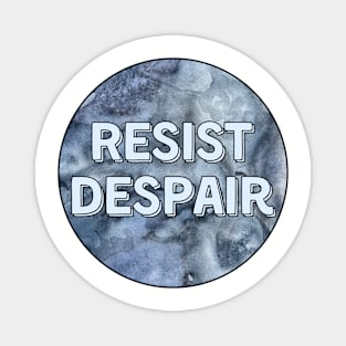 Resist Despair Blue Watercolor Magnet