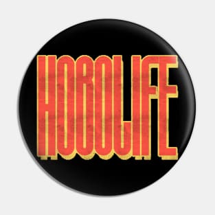 Hobo Life Pin