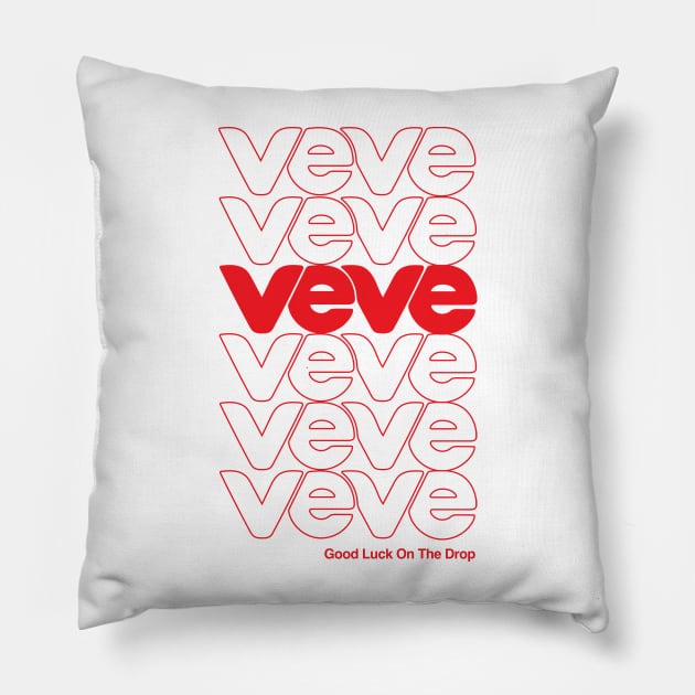 VeVe Good Luck On The Drop - Thank You Have a Nice Day Pillow by info@dopositive.co.uk