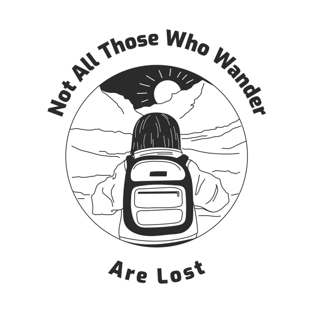 Not All Those Who Wander Are Lost by VFStore