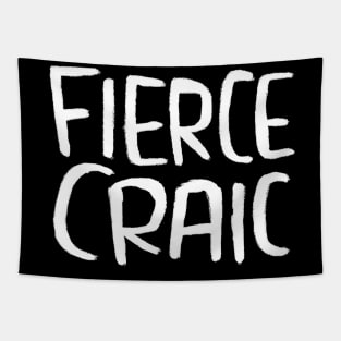 Fierce Craic, Irish Slang for Fun, The Craic Tapestry