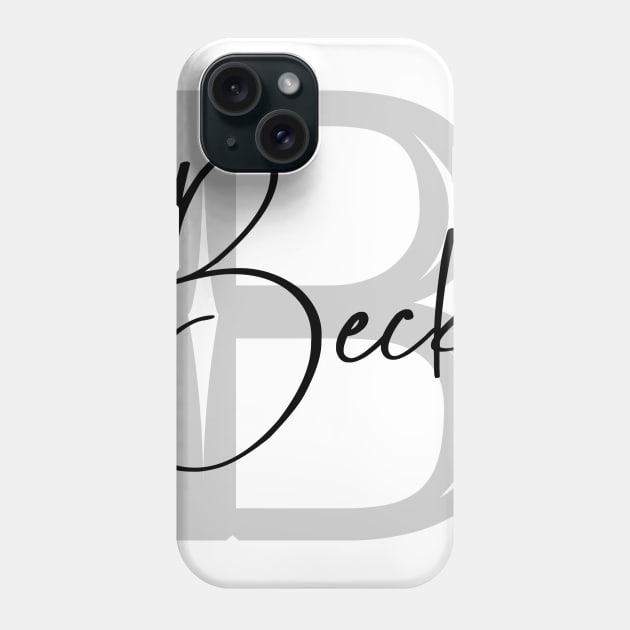 Beck Second Name, Beck Family Name, Beck Middle Name Phone Case by Huosani