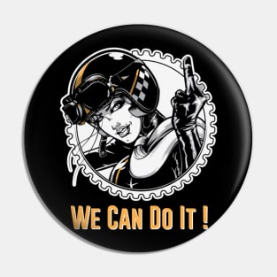 GIRL MOTORCYCLE RIDER - We Can Do It ! Pin