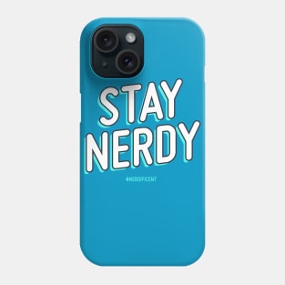 Stay Nerdy Phone Case