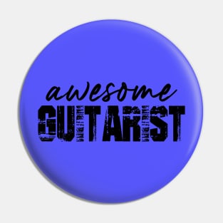 Awesome Guitarist Pin