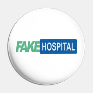 Fake Hospital Pin