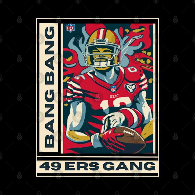 49 ers football, bang bang 49 ers gang vector design by Nasromaystro