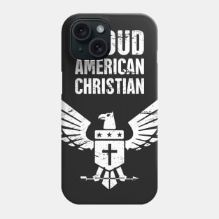 Proud American Christian Phone Case