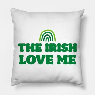 'The Irish Love Me' T-Shirt Pillow