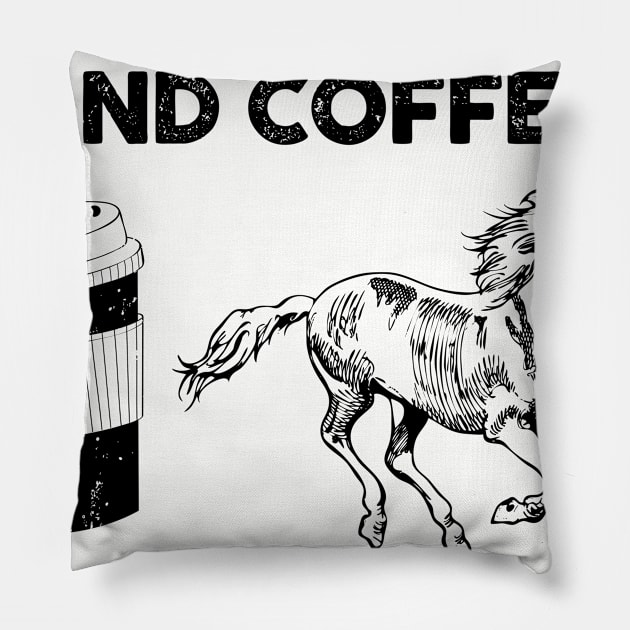 I Like Horses And Coffee And Maybe 3 People Pillow by snnt