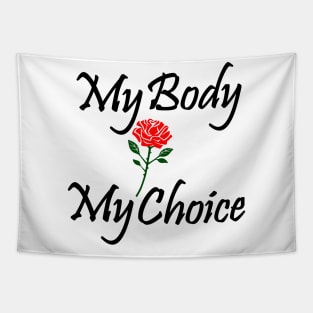 Best design My body my choice Tapestry