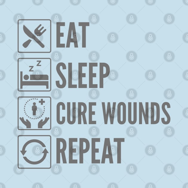 Eat, Sleep, Cure Wounds, Repeat - DnD Spell Print by DungeonDesigns