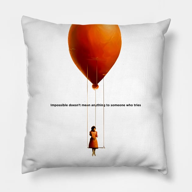 Girl on a Swing Attached to a Giant Floating Balloon No 2: Impossible doesn’t mean anything to someone who tries Pillow by Puff Sumo